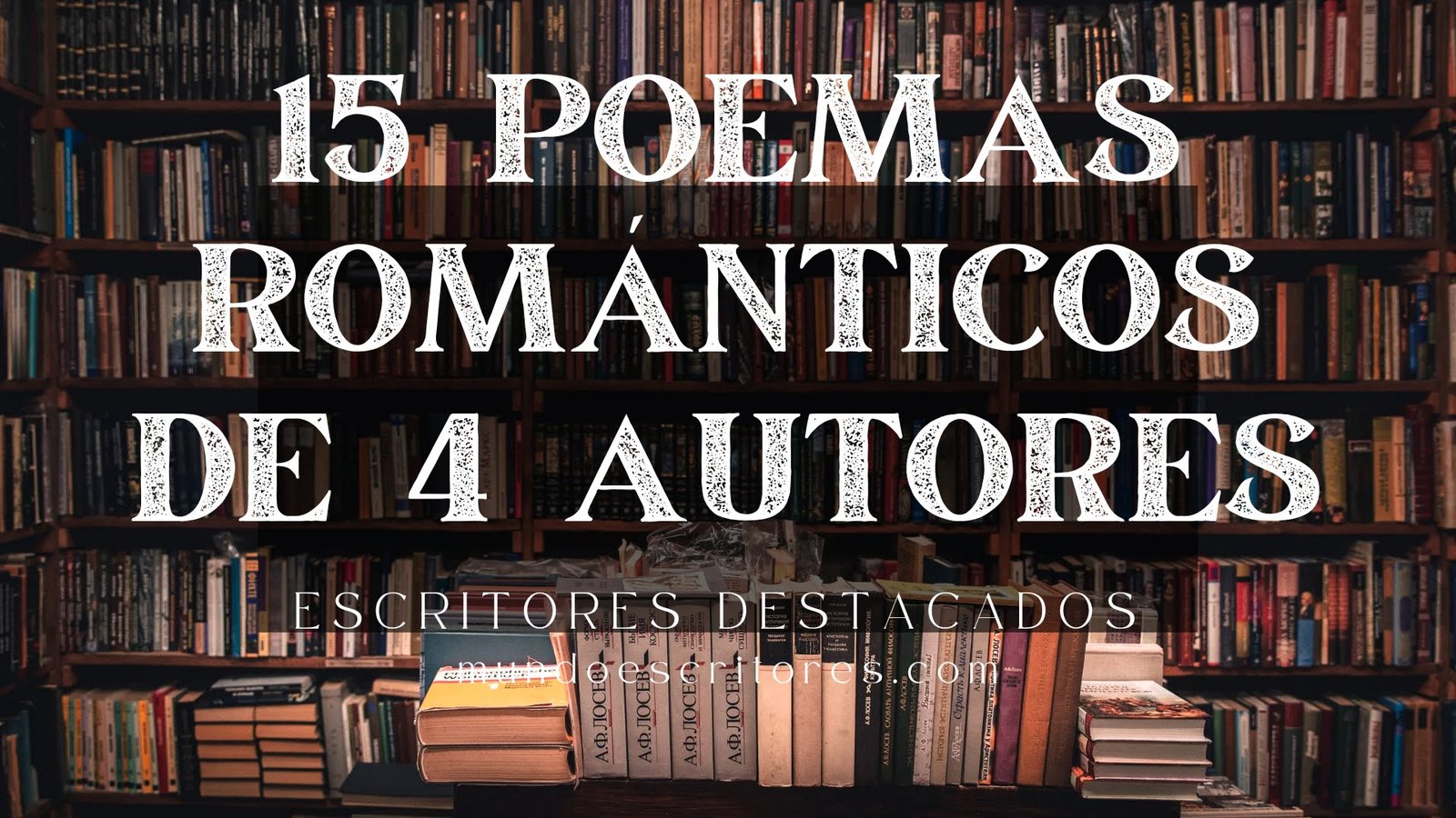 15-Poemas-Romanticos ¡Se un gran escritor! 11 Consejos sobre cómo armar tu libro.