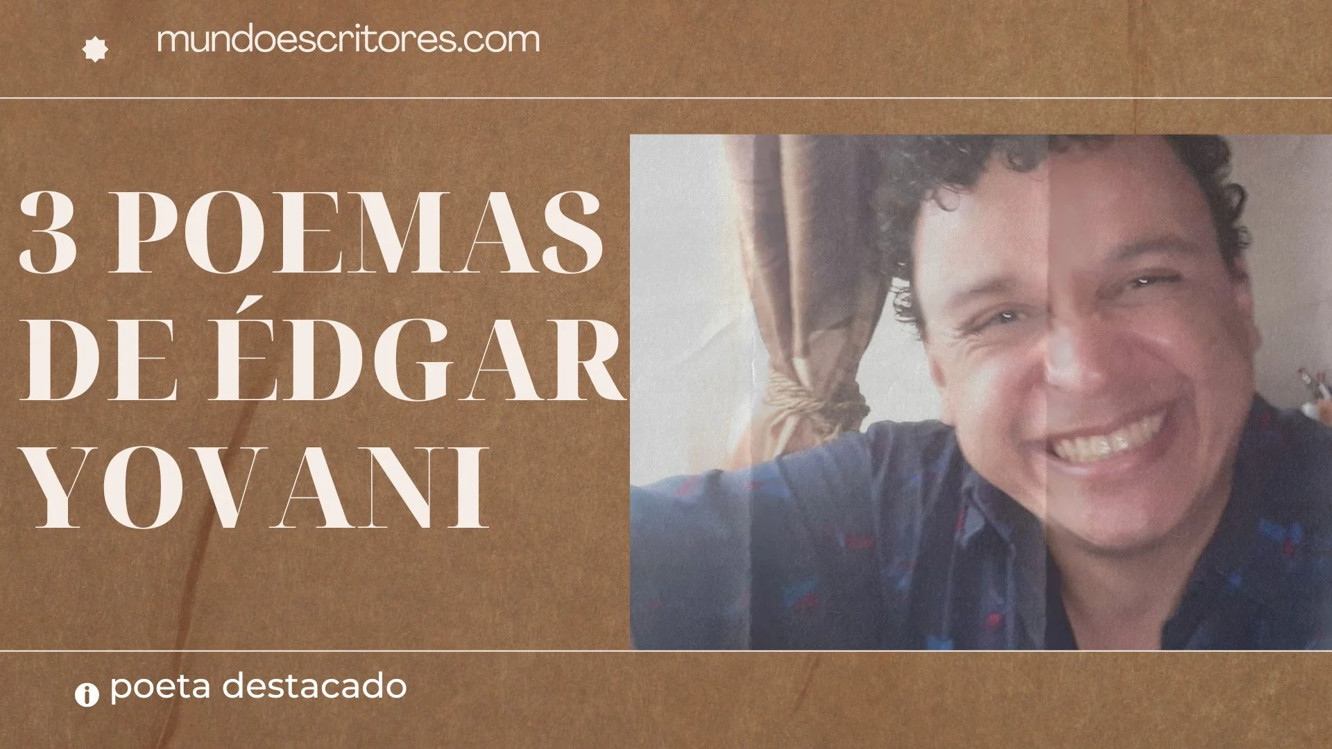 3 Poemas de Édgar Yovani Piza Echeverri, primera edición mundo escritores
