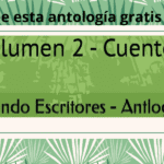 Explora la Magia de las Palabras en la Antología Mundo Escritores Volumen 2 Una Joya Literaria