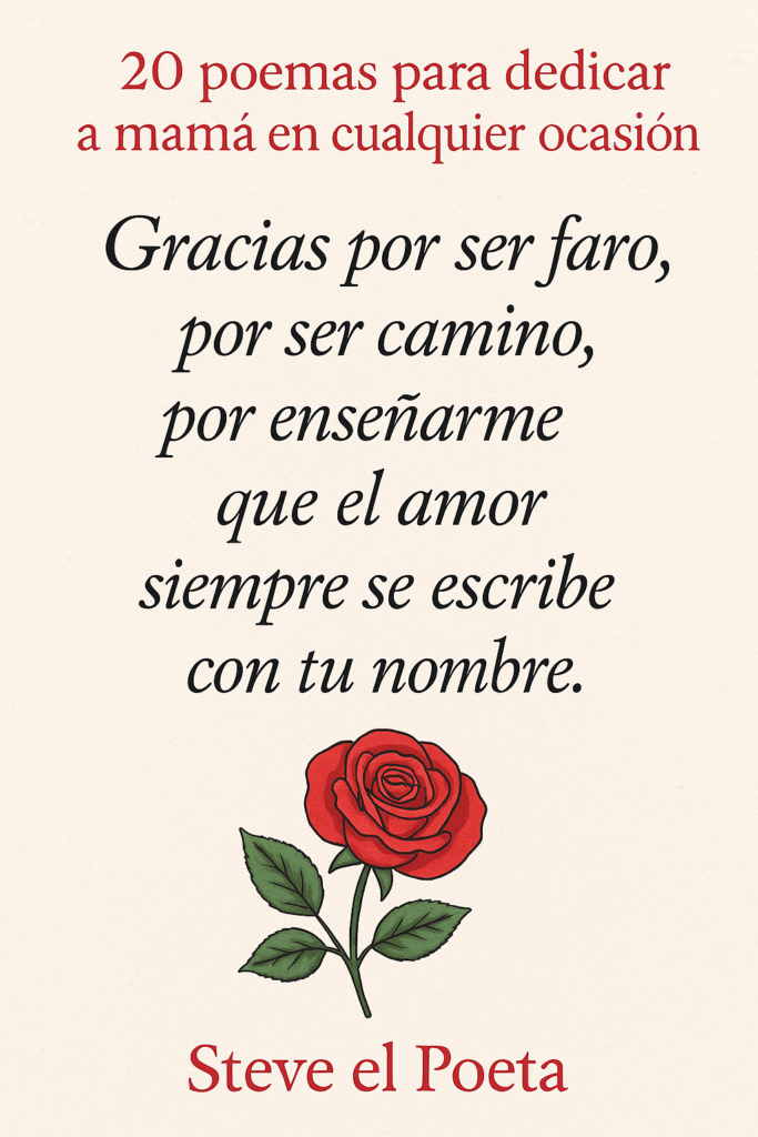 20-Poemas-para-Dedicar-a-Mama-en-Cualquier-Ocasion-🌹✨-683x1024 20 Poemas para Dedicar a Mamá en Cualquier Ocasión 🌹✨