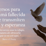 Este artículo es un homenaje íntimo, un espacio para abrazar el recuerdo de mamá y encontrar en las palabras un refugio para el alma. Aquí descubrirás versos originales, reflexiones sanadoras y poemas que buscan traer paz y esperanza a quienes hoy la extrañan.