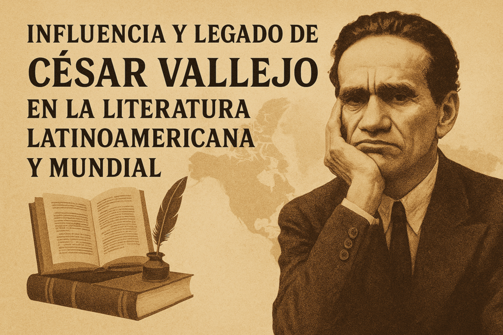 Influencia-y-legado-de-Cesar-Vallejo-en-la-literatura-latinoamericana-y-mundial-1024x683 César Vallejo: biografía, obras y legado del poeta peruano universal