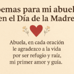 Poemas para mi abuela en el Día de la Madre versos cortos, largos y cristianos para honrar su amor
