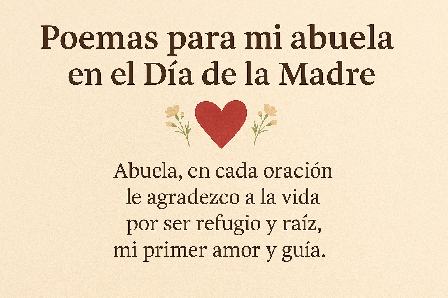 Poemas-para-mi-abuela-en-el-Dia-de-la-Madre-versos-cortos-largos-y-cristianos-para-honrar-su-amor-1 Poemas para mi abuela en el Día de la Madre: versos cortos, largos y cristianos para honrar su amor