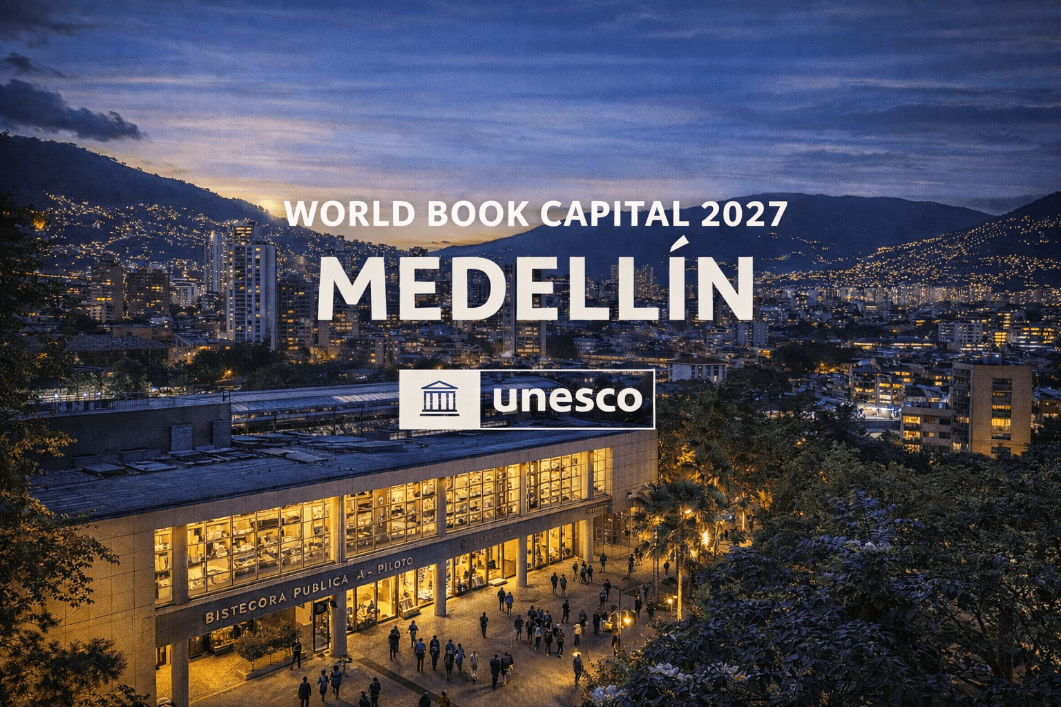 Vista editorial de Medellín con texto central sobre su designación como Capital Mundial del Libro 2027